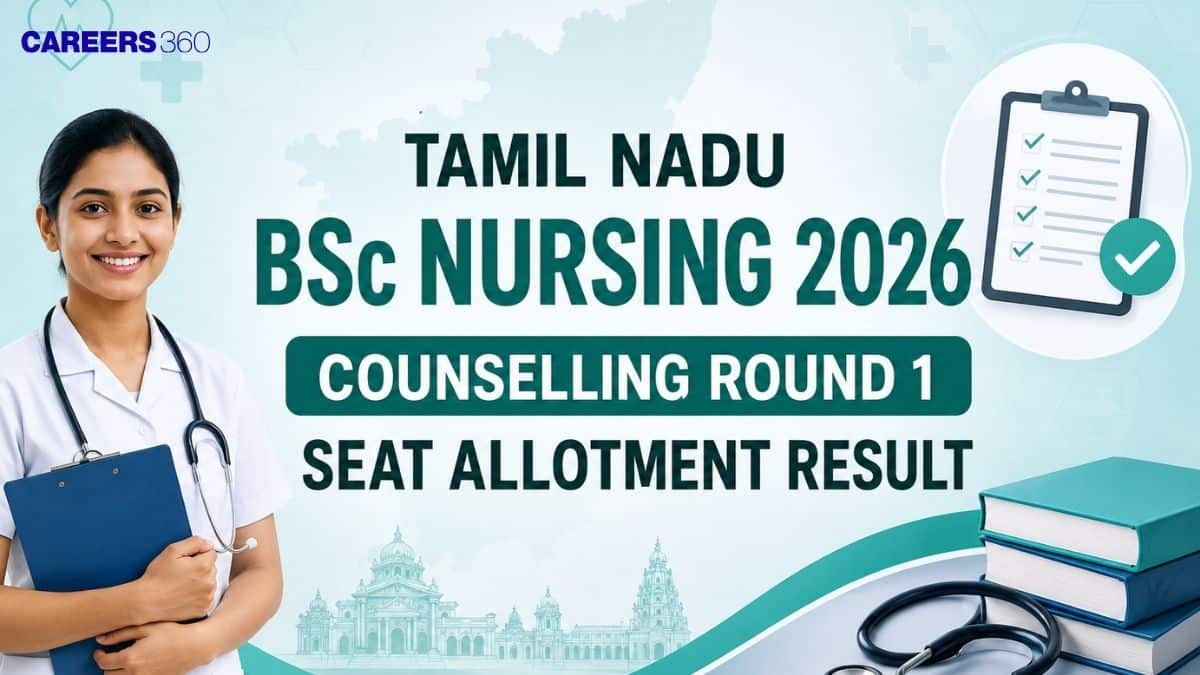 Tamil Nadu BSc Nursing 2026 Counselling Round 1 Seat Allotment Result (September 3): Direct Link